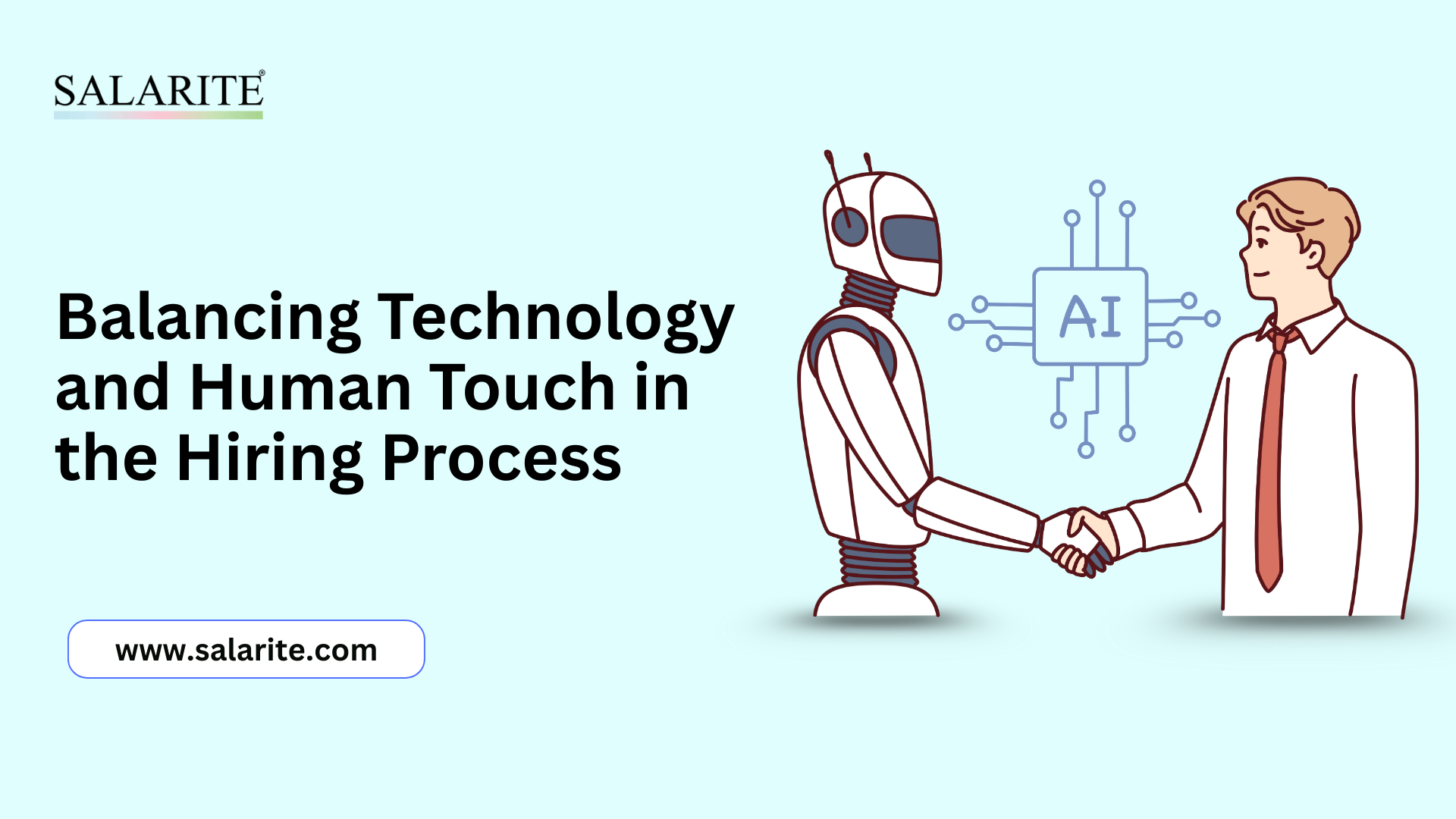 Balancing Technology and Human Touch in the Hiring Process - Salarite
