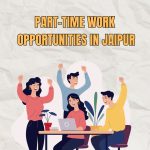 Part-Time Jobs in Jaipur