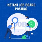 Instant Job Board Posting