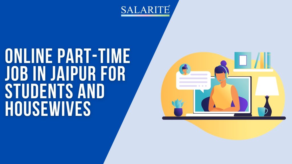 Online Part-Time Job in Jaipur for Students and Housewives