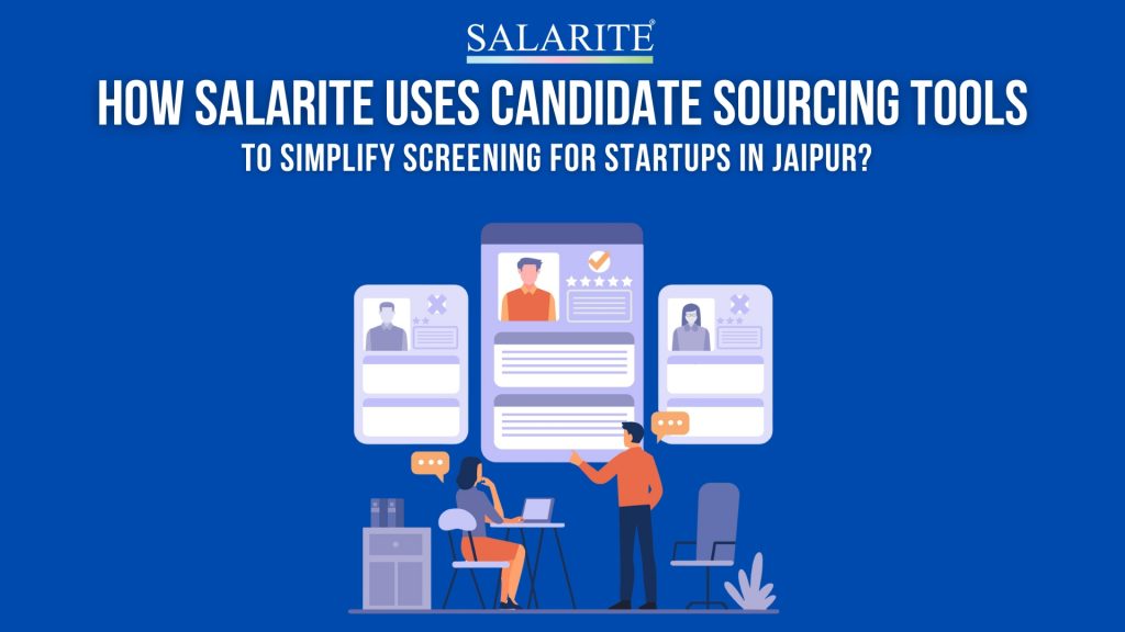 Salarite Candidate Sourcing Tools for Startups in Jaipur