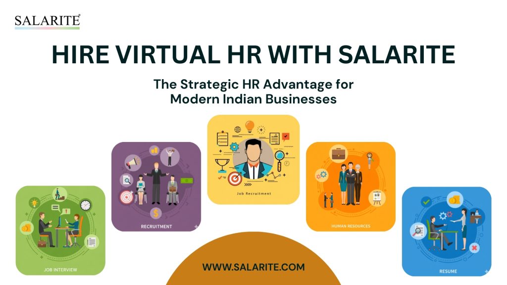 Why Hire Virtual HR with Salarite: A Smart HR Advantage