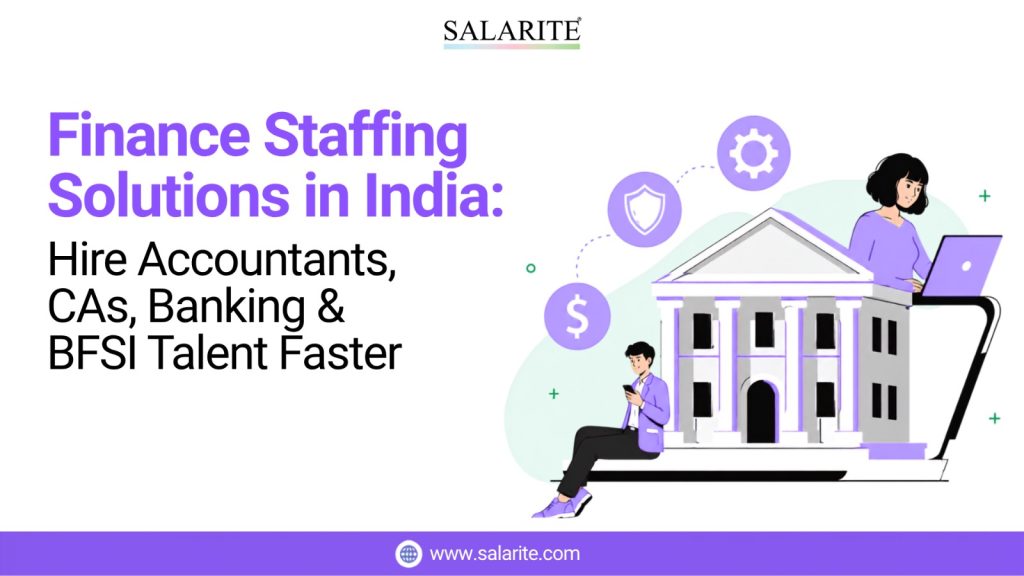 Finance Staffing Solutions in India: Hire Accountants, CAs, Banking & BFSI Talent Faster