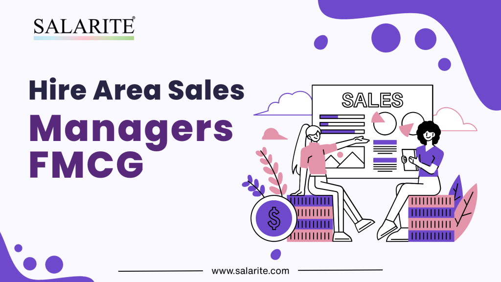 Hire Area Sales Managers FMCG